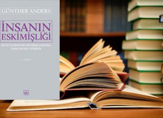 Günther Andres’den İnsanın Eskimişliği
