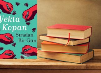 Yekta Kopan’dan Sıradan Bir Gün