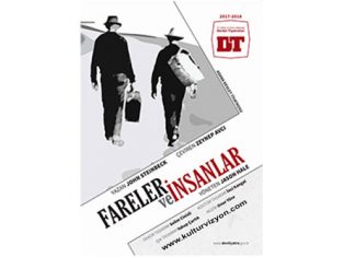 Fareler ve İnsanlar Ankara’da Sahneleniyor Fareler ve İnsanlar Ankara'da Sahleneliyor