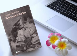 Janques Ranciere’den Kurmacanın Kıyıları Janques Ranciere'den Kurmacanın Kıyıları