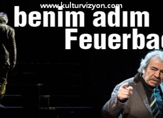 “Benim Adım Feuerbach” Gaziantep’de "Benim Adım Feuerbach" Gaziantep'de