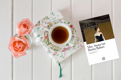 tennessee-williamsdan-mrs-stoneun-roma-bahari Tennessee Williams'dan Mrs. Stone'un Roma Baharı