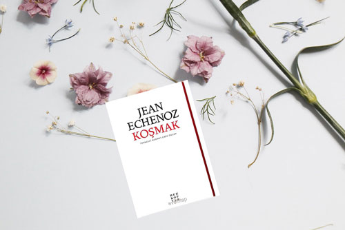 jean-echenozdan-kosmak Jean Echenoz'dan Koşmak