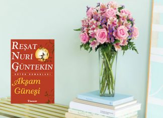 Reşat Nuri Güntekin Akşam Güneşi Reşat Nuri Güntekin'den Akşam Güneşi