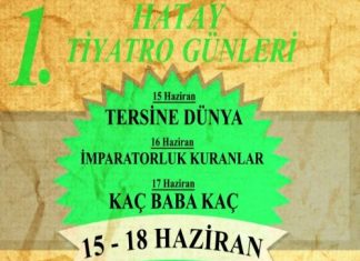 Hatay Tiyatro Günleri Başlıyor Hatay Tiyatro Günleri Başlıyor