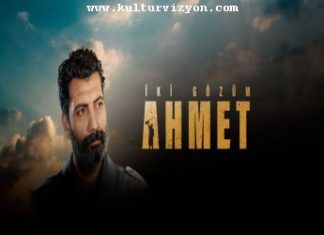 İki Gözüm Ahmet Şubat’ta Vizyonda İki Gözüm Ahmet Şubat'ta Vizyonda
