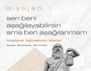 Diyojen’den Sen Beni Aşağılayabilirsin Ama Ben Aşağılanmam Diyojen'den Sen Beni Aşağılayabilirsin Ama Ben Aşağılanmam