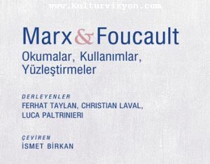 Eleştirel Bir Teori Marx ve Foucault Eleştirel Bir Teori Marx ve Foucault