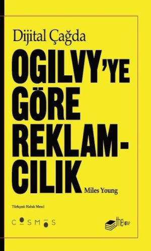 miles-youngdan-dijital-cagda-ogilvyye-gore-reklamcilik Miles Young'dan Dijital Çağda Ogilvy'ye Göre Reklamcılık
