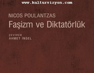 Nicos Poulantzas’dan Faşizm ve Diktatörlük Nicos Poulantzas'dan Faşizm ve Diktatörlük
