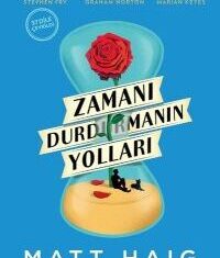 Matt Haig’den Zamanı Durdurmanın Yolları Matt Haig'den Zamanı Durdurmanın Yolları
