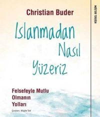 Christian Buder’dan Islanmadan Nasıl Yüzeriz Christian Buder'dan Islanmadan Nasıl Yüzeriz
