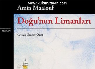 Amin Maalouf’dan Doğu’nun Limanları Amin Maalouf'dan Doğu'nun Limanları