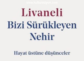 Zülfü Livaneli’denBizi Sürükleyen Nehir Zülfü Livaneli'den Bizi Sürükleyen Nehir