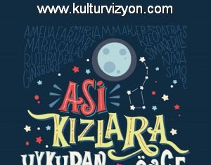 Elena Favilli, Francesca Cavallo’danAsi Kızlara Uykudan Önce Hikayeler elena-favilli-francesca-cavallodanasi-kizlara-uykudan-once-hikayeler