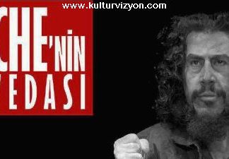 Che’nin Vedası Tiyatro Oyunu Che'nin Vedası Tiyatro Oyunu