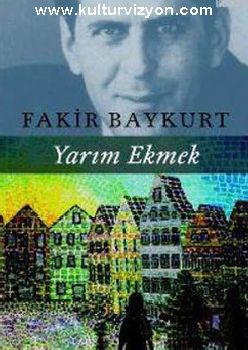 fakir-baykurttan-yarim-ekmek