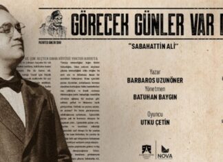 “Görecek Günler Var Daha” ile Sabahattin Ali’nin Dünyasına Yolculuk
