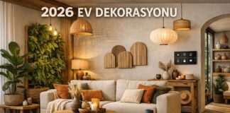 2026 Ev Dekorasyon Trendleri